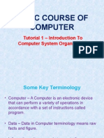 Basic Course of Computer: Tutorial 1 - Introduction To Computer System Organisation