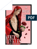 A Rose Is A Rose by Jet Mykles