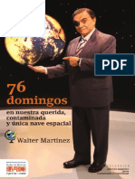 76 Domingos en Nuestra Querida, Contaminada y Única Nave Espacial