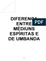 Diferena Entre Mdiuns Espritas e Umbandistas - Autor Edvaldo Kulcheski