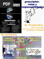 El Médico Como Prescriptor. Retos y Responsabilidades