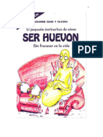 El Pequeño Instructivo de Cómo Ser Huevón Sin Fracasar en La Vida - Suzanne Cane y Olvera