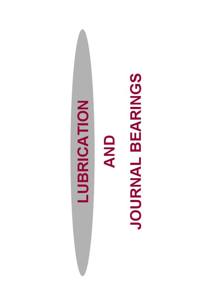 Analysis of Lubrication Methods and Design Considerations for Journal