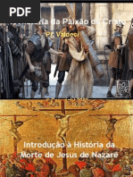 AULA_01_-_HISTÃ“RIA_DA_PAIXÃƒO_E_MORTE_DO_SENHOR_JESUS_CRISTO[1].ppt