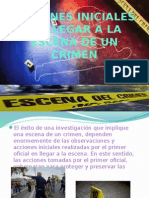 ACCIONES INICIALES AL LLEGAR A LA ESCENA DEl CRIMEN