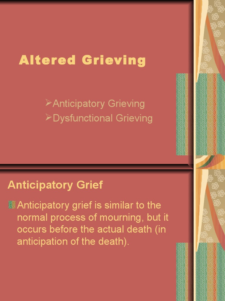 Altered Grieving: Anticipatory Grieving Dysfunctional Grieving | PDF ...