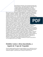 Estádios Vazios e Obras Inacabadas, o Legado Da 'Copa Da Vergonha' - Copa Do Mundo 2014 - Brasil 1 X Alemanha 7