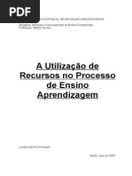 A Utilização de Recursos No Processo de Ensino Aprendizagem