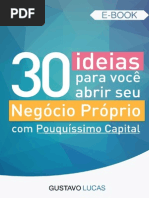 30 Ideias Para Você Abrir Seu Negócio Próprio - E-book Por Gustavo Lucas