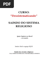 COMPLETO - Curso Dessistematizando - Saindo Do Sistema Religioso