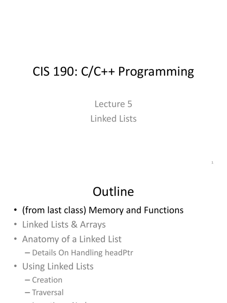 CIS 190: C/C++ Programming: Linked Lists | PDF | Pointer (Computer ...