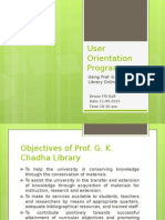 User Orientation: Prof. G. K. Chadha Library