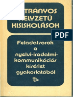 Hátrányos Helyzetű Kisiskolások. Feladatsorok A Nyelvi-Irodalmi-Kommunikációs Kísérlet Gyakorlatából. Szerk. Zsolnai József.