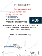 Nondestructive Testing (NDT) : - Liquid / Dye Penetrant Test - Magnetic Particle Test - Eddy Current Test