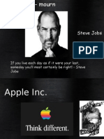 Steve Jobs 1955-2011: If You Live Each Day As If It Were Your Last, Someday You'll Most Certainly Be Right! - Steve Jobs