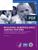 Bullying Surveillance Among Youths: Uniform Definitions For Public Health and Recommended Data Elements