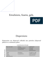 Emulsions, foams and gels: the science of colloidal dispersions