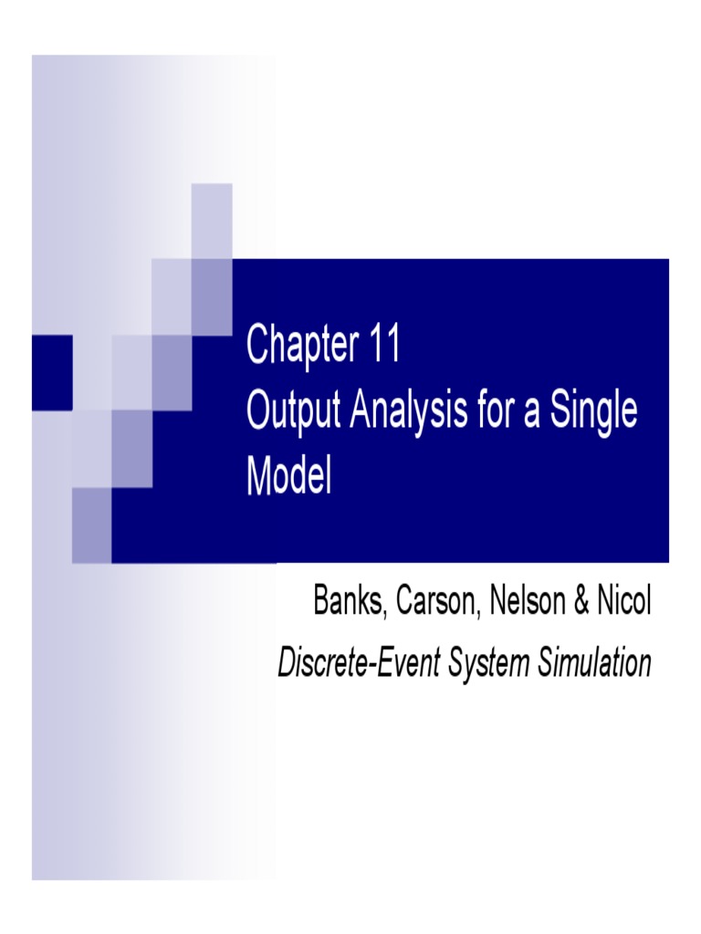 Output Analysis For A Single Model: Discrete-Event System Simulation | PDF