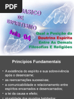 ( Espiritismo) - C B - Aula 04 - Qual A Posicao Da Doutrina Entre As Demais Filosofias E Religioes # 01.ppt