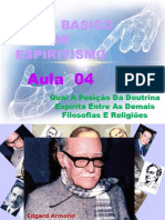 ( Espiritismo) - C B - Aula 04 - Qual a Posicao Da Doutrina Entre as Demais Filosofias E Religioes # 02