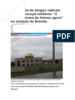 Embaixada de Amigos Radicais Do PT Preocupa Militares