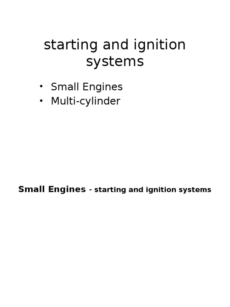 Starting and Ignition Systems: - Small Engines - Multi-Cylinder | PDF ...
