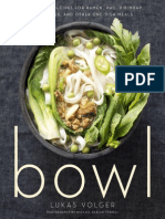 BOWL: Vegetarian Recipes For Ramen, Pho, Bibimbap, Dumplings, and Other One-Dish Meals by Lukas Volger