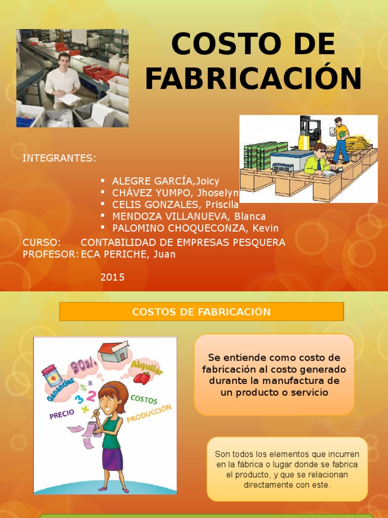 Costo De Fabricacion Materia Prima Producción Y Fabricación