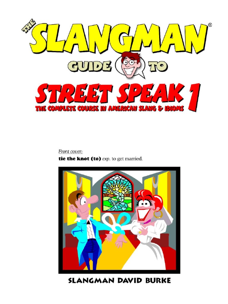 THE SLANGMAN DIRTY ENGLISH スラングマン The Slangman Guide To Street Speak 1 | PDF | Foreign Language Studies