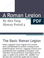 A Roman Legion: by Alex Tang History Period 3