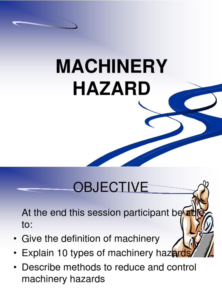 3 Machinery Hazard 1 Machine (Mechanical) Engines