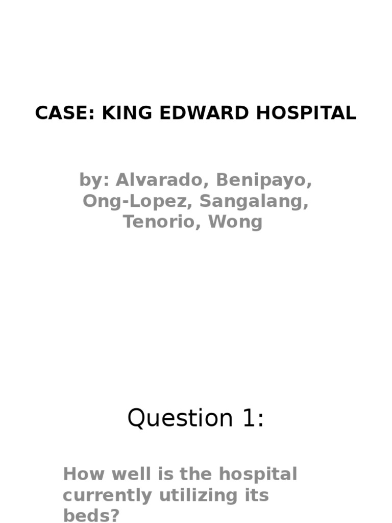 CASE Kind Edward Hospital PDF Capacity Utilization Hospital