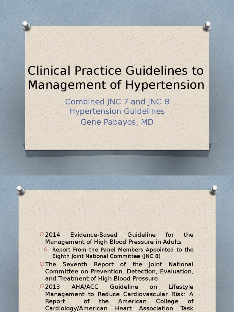 Clinical Practice Guidelines to Hypertension Combined JNC7 JNC8 Summary