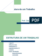 Estrutura de Um Trabalho: Prof - Dra. Iza Melão