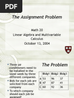 The Assignment Problem: Math 20 Linear Algebra and Multivariable Calculus October 13, 2004