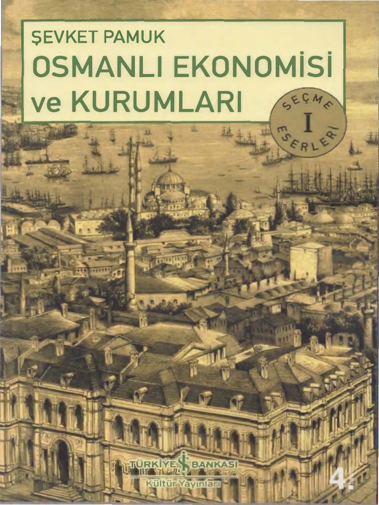 Sevket Pamuk Osmanli Ekonomisi Ve Kurumlari
