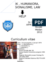 Bioetik, Humaniora, Profesionalisme, Law