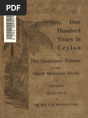 One Hundred Years In Ceylon Centenary Volume Of The Church Missinary Society In Ceylon 1818 1918 By The Rev J W Balding C M S Pdf Sri Lanka Noble Eightfold Path