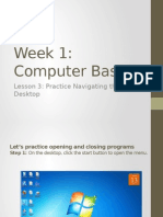 Week 1: Computer Basics: Lesson 3: Practice Navigating The Desktop