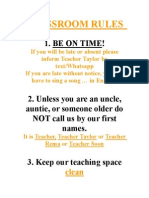 Classroom Rules: 1. Be On Time!