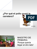 ¿Por Qué El Pollo Cruzó La Carretera?