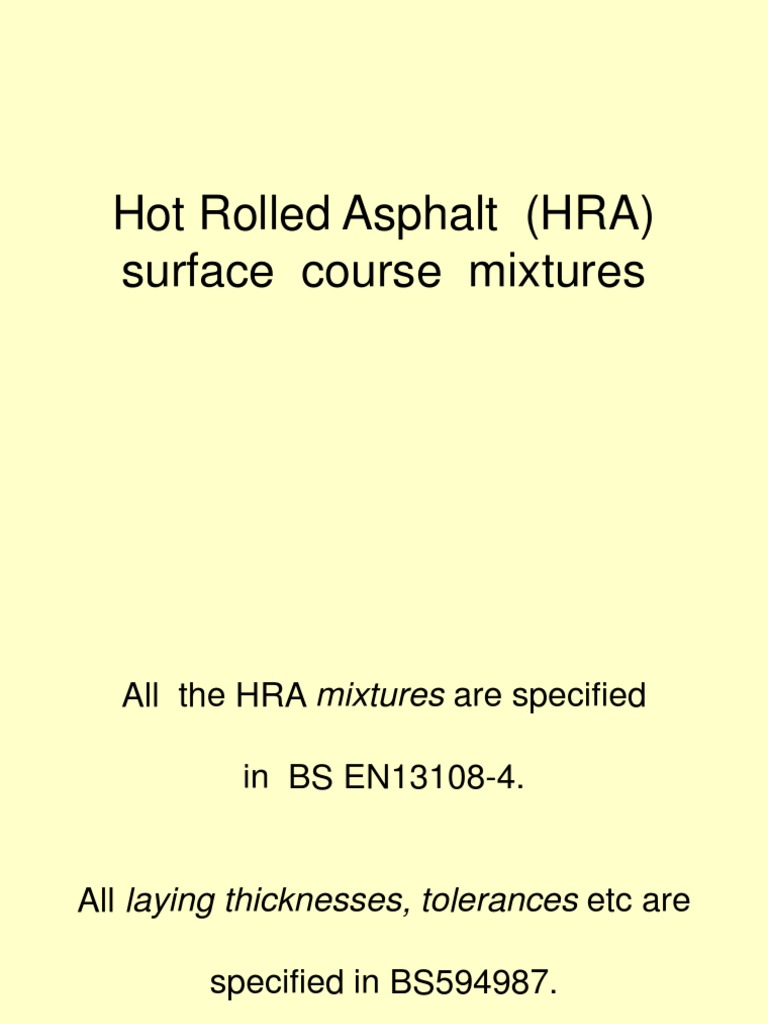 Hot Rolled Asphalt (HRA) Surface Course Mixtures | PDF | Asphalt | Road ...
