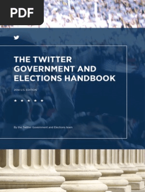 The Twitter Government and Elections Handbook