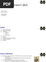 Bluetooth LE 4.0 and 4.1 (BLE) : Lab 11 Lunch April 23rd, 2014 Noah Klugman Josh Adkins