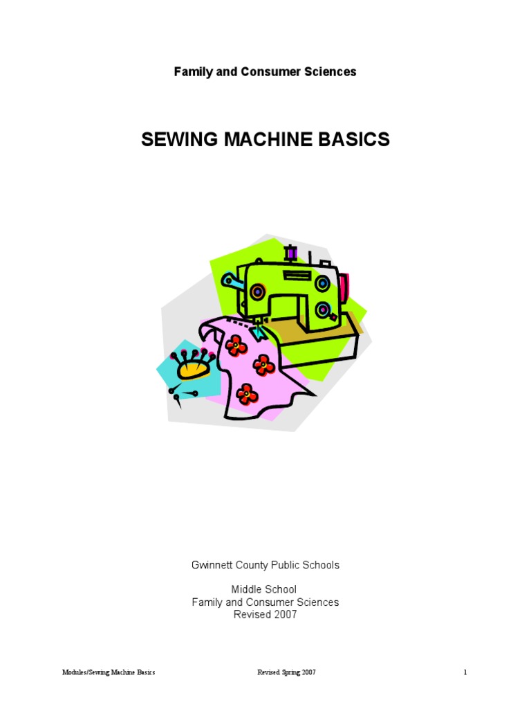 07 Sewing Machine Basics PDF Sewing Machine Seam (Sewing)