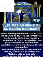 El Mesías Viene o El Mesías Regresa