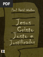 Jesus Cristo Justo e Justificador Paul David Washer