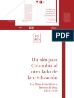 Un Edén para Colombia Al Otro Lado de La Civilización. Los Llanos de San Martín o Territorio Del Meta, 1870-1930