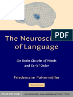 The Neuroscience of Language. On Brain Circuits of Words and Serial Order by Friedemann Pulvermüller