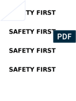 Safety First Safety First Safety First Safety First